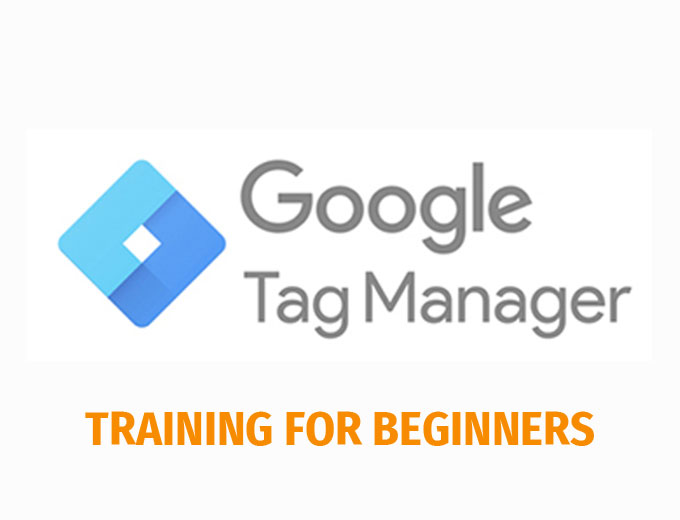 Google Tag Manager Training for Beginners